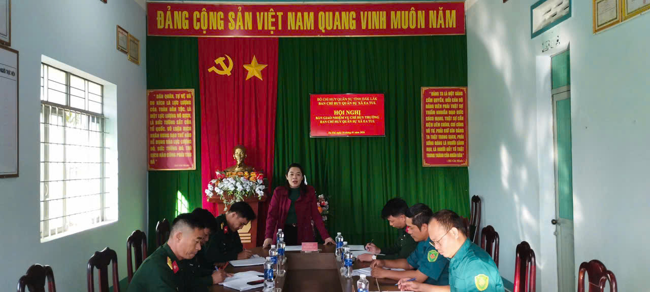 HỘI NGHỊ BÀN GIAO CHỈ HUY TRƯỞNG BAN CHỈ HUY QUÂN SỰ XÃ EA TUL
